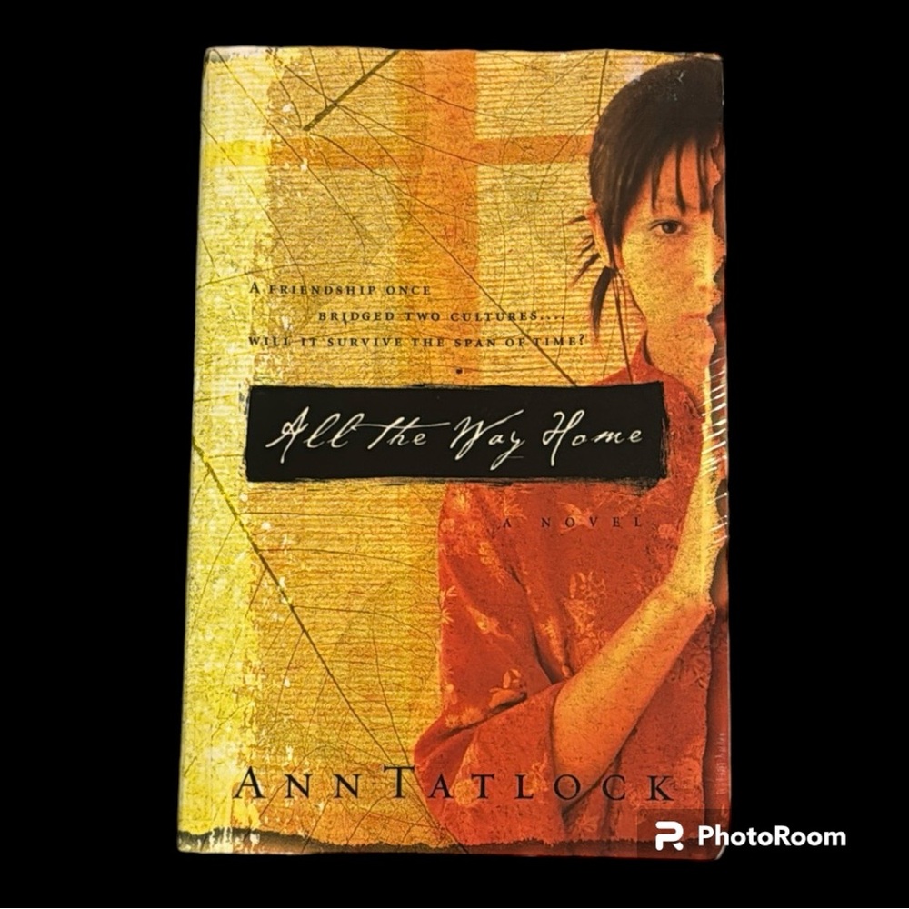 4/$20 | Softcover Novel | All The Way Home • Ann Tatlock